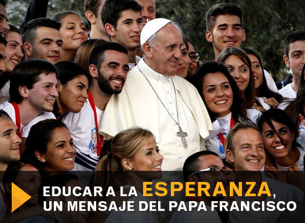 Educar_a_la_esperanza_Papa_Francisco_1.jpg